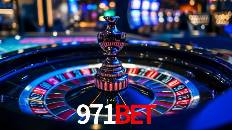 971bet: Jogos de Caça-Níqueis-Altas Recompensas, Roleta-Velocidade, Blackjack-Desafios Máximos